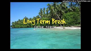 Term Break - Lister Serum (PNG oldies)