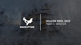 WAKEUPTIME season reel 2023, part 1: winter