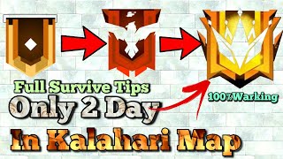 Haw To Push Rank In Free Fire | Best Tips & Tricks | Haw To Survive In Kalahari Map