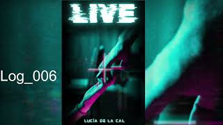 Live by Lucia de La Cal : Log_006 - Follower Count