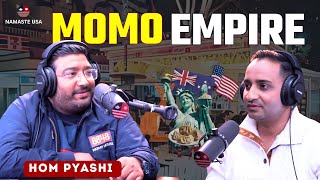 Namaste USA Podcast #36| Hom Pyashi, 8848 MoMo House | MoMo Goes International