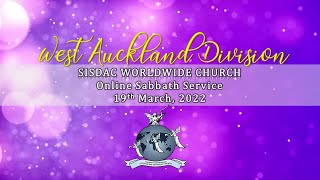 SISDAC Worldwide | Online Sabbath Service, 19th March, 2022 - West Auckland Division