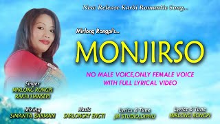 MONJIRSO|NO MALE VOICE|ONLY FEMALE VOICE|NEW KARBI SONG|MIRLONG RONGPI|RAKHI HANSEPI|2021|LYRICS