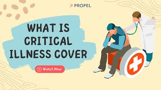 What is a Critical Illness cover when buying health insurance policy