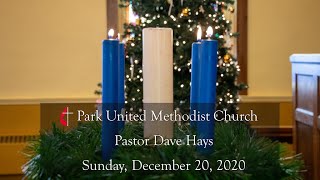 Sunday Morning Service - December 20, 2020 (4th Sunday of Advent)