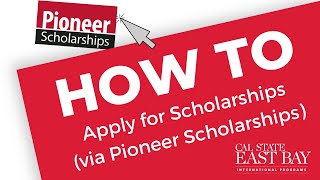 How to Apply for Scholarships via the Pioneer Scholarships Portal