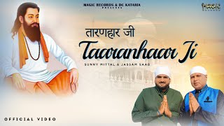 Taaranhaar Ji l Sunny Mittal & Jassam Saab l Devotional Song l New Guru Ravidas Shabad 2023.