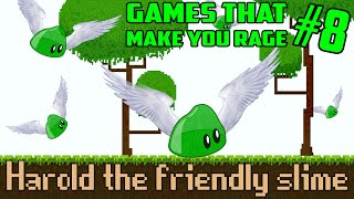OH MY FREAKING GOD - Games that Make you Rage! #8|Harold the Friendly Slime