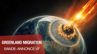 GREENLAND: MIGRATION - French Trailer