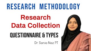 Research Data Collection : Questionnaires & its Types