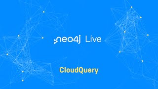 Neo4j Live: CloudQuery