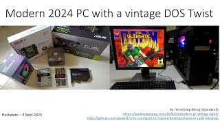 Modern 2024 PC with a vintage DOS Twist - Hackware Sept 2025