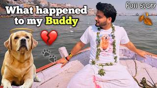 What Happened To My Buddy 💔 | A Tribute Vlog 💗 | Our Journey Update | Road To Heaven 🔱 | Shubbuddy