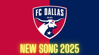 FC Dallas Anthem 2025 | FC Dallas Song 2025