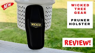 Wicked Tree Gear - Pruner Holster - Review