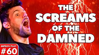IMPROVISED PLAY #60 | "The Screams of the Damned" | Shoot From The Hip