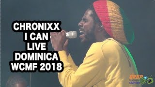 CHRONIXX - I CAN LIVE (DOMINICA WCMF 2018)