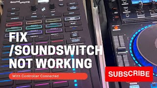 How To/ SoundSwitch not working with DJ Controller Connected.
