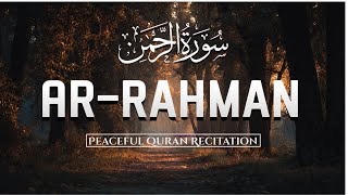 Surah Ar-Rahman (سورة الرحمن) | Heart-Soothing Quran Recitation for Mercy, Peace & Healing