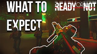 Ready Or Not Early Access - What To Expect