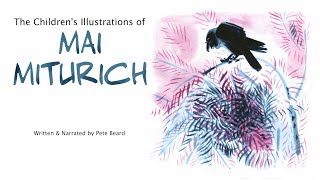 THE CHILDREN'S ILLUSTRATIONS OF MAI MITURICH   HD