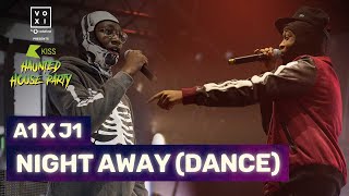 A1 x J1 'NIGHT AWAY (DANCE)' at KISS Haunted House Party