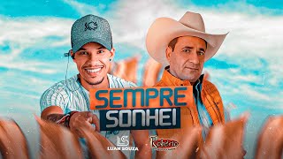 SEMPRE SONHEI - LUAN SOUZA ft. ROBÉRIO E SEUS TECLADOS