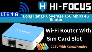 Hi-Focus 4G WiFi Router Unboxing & Configuration