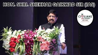 Hon. Shri. Shekhar Gaikwad Sir (IAS) @ The Inauguration & Mega-Seminar of The Civilians Academy
