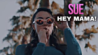 SUE | HEY MAMA [The substance]