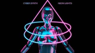 Cyber Synth - Neon Lights (Official Audio)