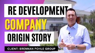 Real Estate Development Company Origin Story - Brennan Pohle Group