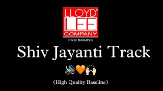 ShivJayanti🧡 Baseline Track High Quality🔊|| Use🎧||#djremix #trendingvideo #song #dj