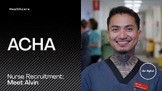 ACHA Nurse Recruitment: Meet Alvin | Captured by She Digital