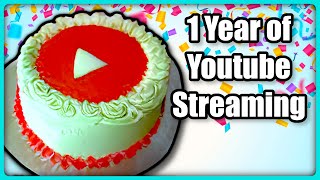 Celebrating 1 Year of Streaming on Youtube!