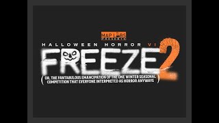 Map Labs Presents Halloween Horror VI: Freeze 2 (All Entries No Commentary)