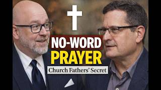The Most Powerful Prayer Has No Words (Church Fathers’ Secret)