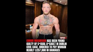 CONNOR MCGREGOR FOUND GUILTY IN CIVIL COURT FOR GROSS ACTS!