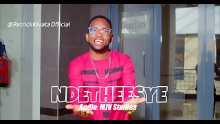 NDETHEESYE  - PATRICK KIVATA (OFFICIAL 4K VIDEO)