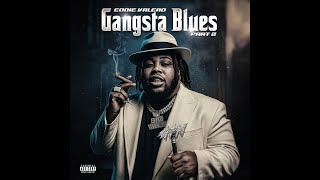 Eddie Valero - Keep Rollin (Official Audio) [from Gangsta Blues 2 ]
