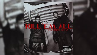 Ja Rule - Kill 'Em All (featuring Jay-Z)