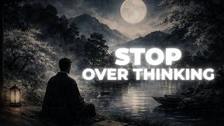 Stop Overthinking at Night | Japanese Zen Music for Calm Mind & Sleep 静思