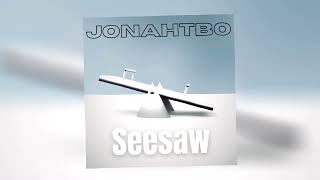 JonahTBO - Seesaw (Official Audio)