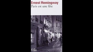 Extraits de "Paris est une fête" de E.Hemingway lus par Pascal Dion