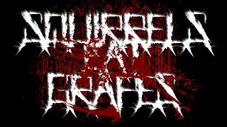 Squirrels Eat Grapes (OFFICIAL VIDEO)