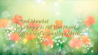 Paul Mauriat - A Flower Is All You Need