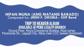 Hipan Muna (Ang Matang Barado) - SOP Band