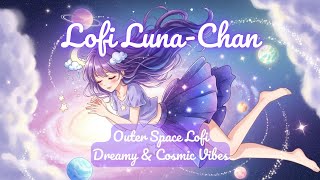 Chill Lofi | Space Ambient | Luna’s Galaxy Drift 🌙  • Floating Through Stars & Nebula Calm