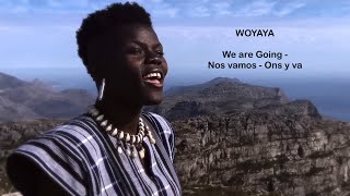 WOYAYA - WE ARE GOING.  On Y Va.  Nos Vamos
