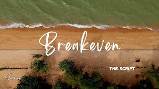 The Script - Breakeven (Lyrics)